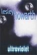 Ultraviolet - Lesley Howarth